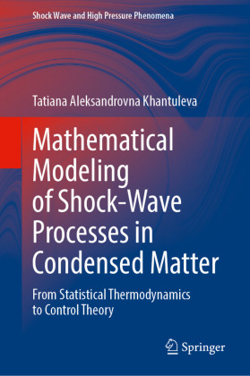 Mathematical Modeling of Shock-Wave Processes in Condensed Matter