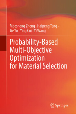 Probability-Based Multi-objective Optimization for Material Selection