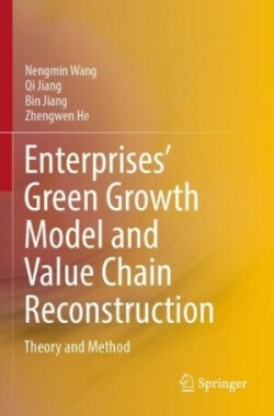 Enterprises’ Green Growth Model and Value Chain Reconstruction
