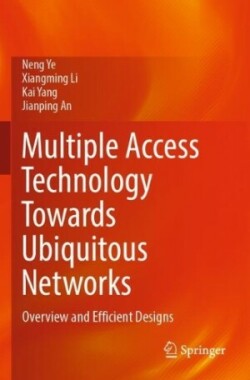 Multiple Access Technology Towards Ubiquitous Networks