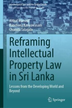 Reframing Intellectual Property Law in Sri Lanka