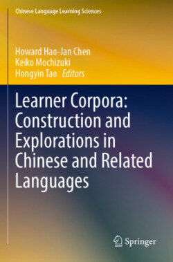 Learner Corpora: Construction and Explorations in Chinese and Related Languages