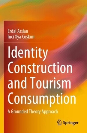 Identity Construction and Tourism Consumption