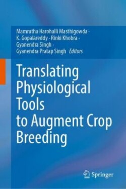 Translating Physiological Tools to Augment Crop Breeding
