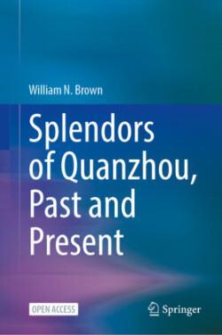 Splendors of Quanzhou, Past and Present