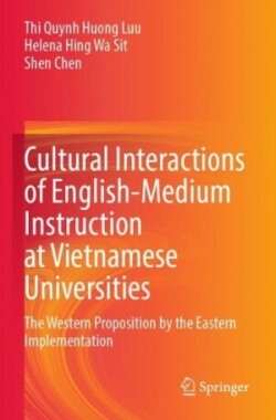 Cultural Interactions of English-Medium Instruction at Vietnamese Universities