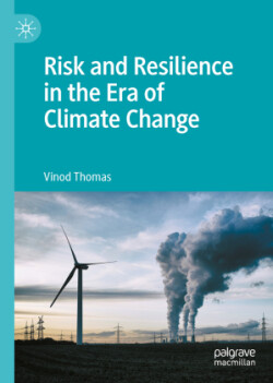 Risk and Resilience in the Era of Climate Change