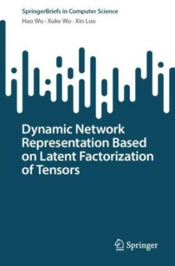 Dynamic Network Representation Based on Latent Factorization of Tensors