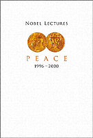 Nobel Lectures In Peace, Vol 7 (1996-2000)