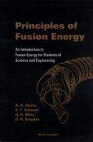 Principles Of Fusion Energy: An Introduction To Fusion Energy For Students Of Science And Engineering