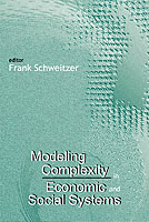 Modeling Complexity In Economic And Social Systems