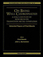 On Being Well-coordinated: A Half-century Of Research On Transition Metal Complexes