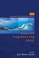 Coastal Engineering 2002: Solving Coastal Conundrums - Proceedings Of The 28th International Conference (In 3 Volumes)