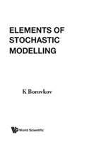 Elements Of Stochastic Modelling