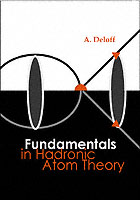 Fundamentals In Hadronic Atom Theory