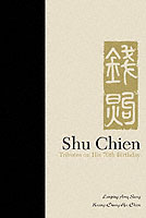 Shu Chien: Tributes On His 70th Birthday