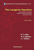 Langevin Equation, The: With Applications To Stochastic Problems In Physics, Chemistry And Electrical Engineering