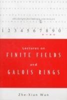 Lectures On Finite Fields And Galois Rings