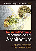 Conformational Proteomics Of Macromolecular Architecture: Approaching The Structure Of Large Molecular Assemblies And Their Mechanisms Of Action (With Cd-rom)