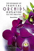 Physiology Of Tropical Orchids In Relation To The Industry, The (2nd Edition)