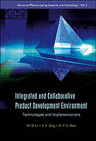 Integrated And Collaborative Product Development Environment: Technologies And Implementations