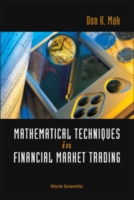 Mathematical Techniques In Financial Market Trading