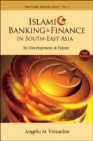 Islamic Banking And Finance In South-east Asia: Its Development And Future (2nd Edition)