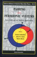 Pairing In Fermionic Systems: Basic Concepts And Modern Applications