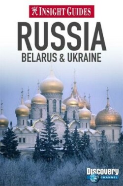 Insight Guides: Russia, Belarus & Ukraine