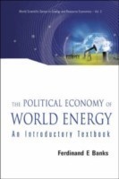 Political Economy Of World Energy, The: An Introductory Textbook