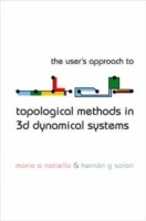 User's Approach For Topological Methods In 3d Dynamical Systems, The
