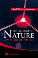 Fundamental Constants, The: A Mystery Of Physics