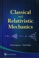 Classical And Relativistic Mechanics