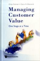 Managing Customer Value: One Stage At A Time