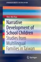 Narrative Development of School Children Studies from Multilingual Families in Taiwan