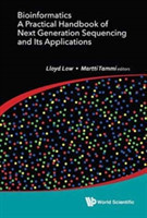 Bioinformatics: A Practical Handbook Of Next Generation Sequencing And Its Applications