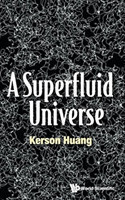 Superfluid Universe, A