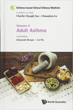 Evidence-based Clinical Chinese Medicine - Volume 4: Adult Asthma