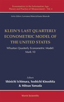 Klein's Last Quarterly Econometric Model Of The United States: Wharton Quarterly Econometric Model: Mark 10