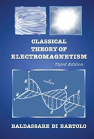 Classical Theory Of Electromagnetism (Third Edition)