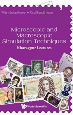 Microscopic And Macroscopic Simulation Techniques: Kharagpur Lectures