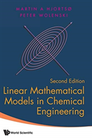 Linear Mathematical Models In Chemical Engineering