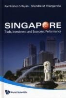 Singapore: Trade, Investment And Economic Performance