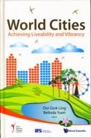 World Cities: Achieving Liveability And Vibrancy