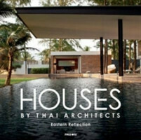 Houses by Thai Architects: Eastern Reflection
