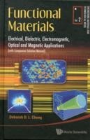Functional Materials: Electrical, Dielectric, Electromagnetic, Optical And Magnetic Applications