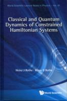 Classical And Quantum Dynamics Of Constrained Hamiltonian Systems