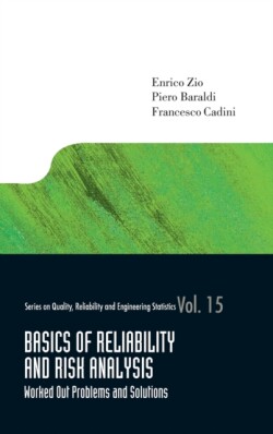 Basics Of Reliability And Risk Analysis: Worked Out Problems And Solutions