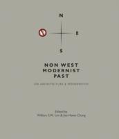 Non West Modernist Past: On Architecture & Modernities
