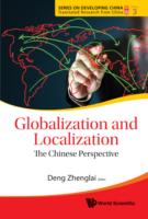 Globalization And Localization: The Chinese Perspective